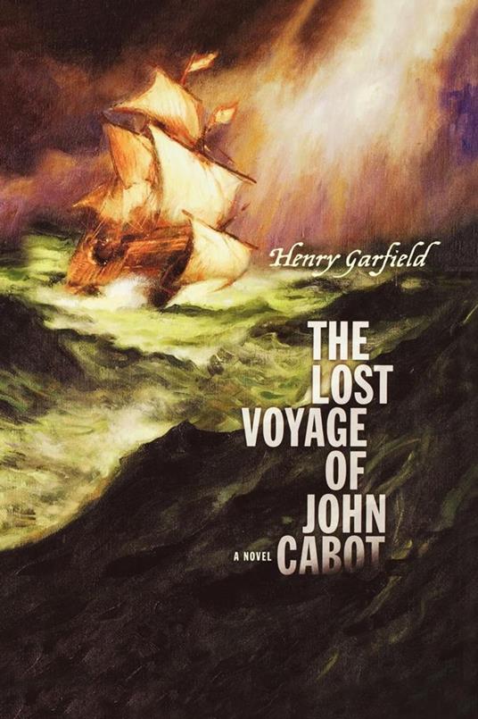 The Lost Voyage of John Cabot - Henry Garfield - ebook