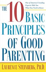 The Ten Basic Principles of Good Parenting