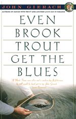 Even Brook Trout Get The Blues