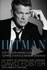 Hitman: Forty Years Making Music, Topping the Charts, and Winning Grammys