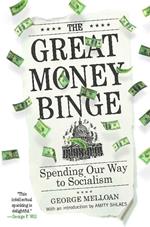 The Great Money Binge