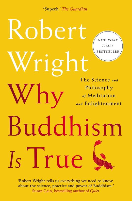 Why Buddhism is True