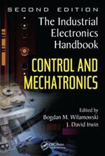 Control and Mechatronics: The Industrial Electronics Handbook