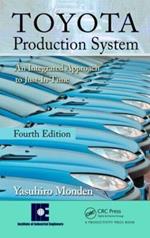 Toyota Production System: An Integrated Approach to Just-In-Time, 4th Edition