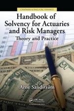 Handbook of Solvency for Actuaries and Risk Managers: Theory and Practice