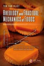 Rheology and Fracture Mechanics of Foods