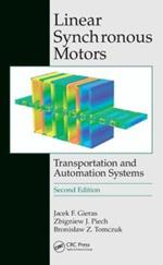 Linear Synchronous Motors: Transportation and Automation Systems, Second Edition