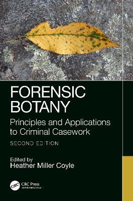 Forensic Botany: Principles and Applications to Criminal Casework - cover