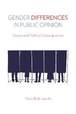 Gender Differences in Public Opinion: Values and Political Consequences