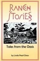 Ranch Stories: Tales from the Oasis