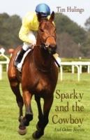 Sparky and the Cowboy: And Other Stories