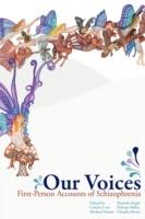 Our Voices: First-Person Accounts of Schizophrenia