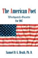 The American Poet: Weedpatch Gazette For 2007