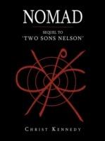 Nomad: Sequel to 'Two Sons Nelson'