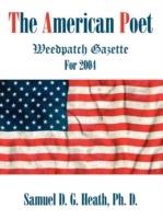 The American Poet: Weedpatch Gazette for 2004