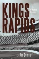 Kings Rapids: A Kurt Maxxon Mystery