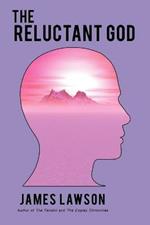 The Reluctant God