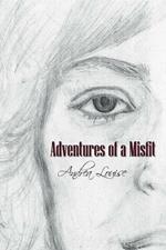 Adventures of a Misfit: A Memoir