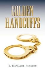 Golden Handcuffs