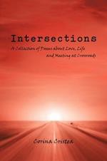 Intersections: A Collection of Poems about Love, Life and Meeting at Crossroads