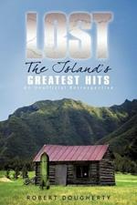 Lost: The Island's Greatest Hits: An Unofficial Retrospective