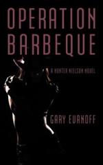 Operation Barbeque: A Hunter Nielson Novel