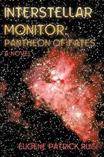 Interstellar Monitor: Pantheon of Fates