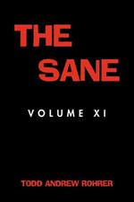 The Sane: Volume XI