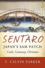 Sentaro, Japan's Sam Patch: Cook, Castaway, Christian