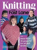 Knitting in the Fast Lane