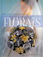 New Inspirations in Wedding Florals