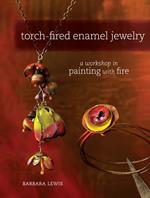 Torch-Fired Enamel Jewelry