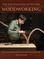 The Foundations of Better Woodworking