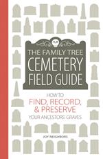 The Family Tree Cemetery Field Guide