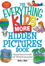 The Everything Kids' More Hidden Pictures Book