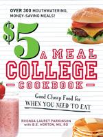 $5 a Meal College Cookbook