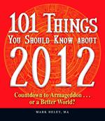 101 Things You Should Know about 2012