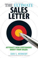 The Ultimate Sales Letter 4Th Edition