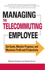 Managing the Telecommuting Employee