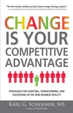 Change is Your Competitive Advantage