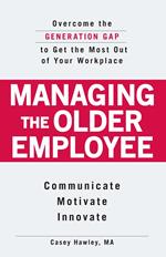 Managing the Older Employee