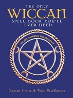 The Only Wiccan Spell Book You'll Ever Need