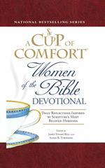 A Cup of Comfort Women of the Bible Devotional