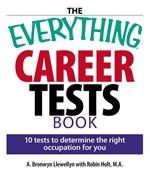 The Everything Career Tests Book