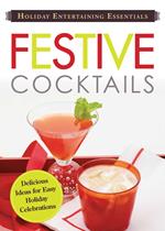 Holiday Entertaining Essentials: Festive Cocktails