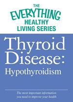 Thyroid Disease: Hypothyroidism