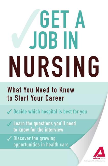 Get a Job . . . in Nursing