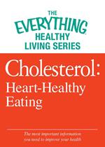 Cholesterol: Heart-Healthy Eating