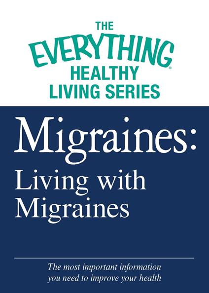 Migraines: Living with Migraines