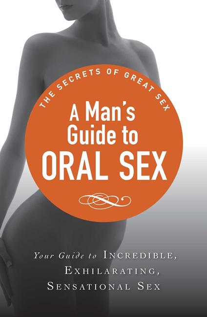 A Man's Guide to Oral Sex